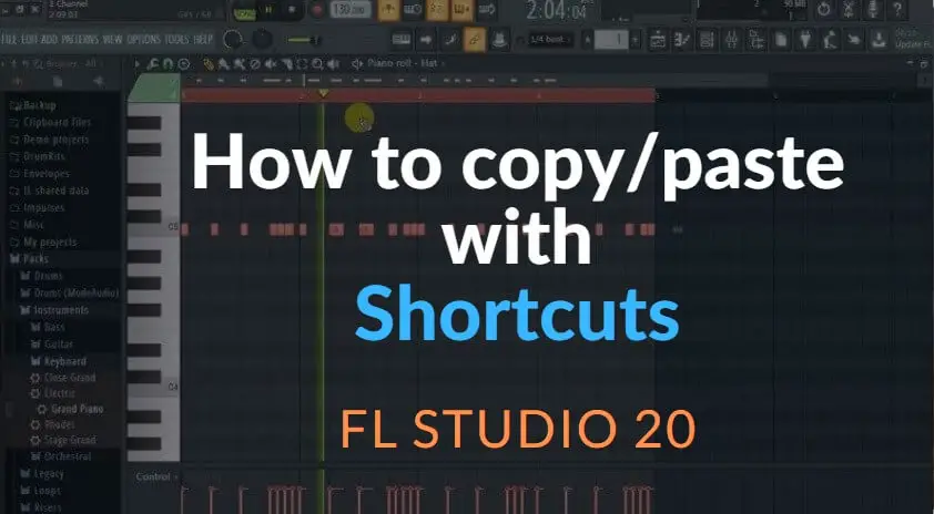 Copy and paste with shortcuts fl studio 20