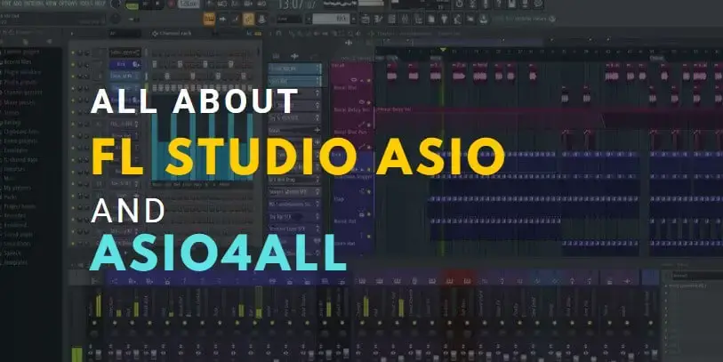 Fl Studio Asio Vs Asio4all Get Them For Free 2021