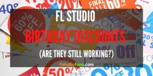 FL Studio Birthday Discounts (Are Still Working In 2022?)